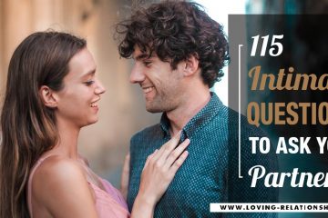 115 Intimate Questions to Ask Your Partner