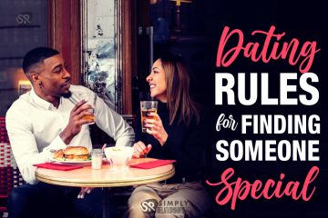 11 Dating Rules for Finding Someone Special